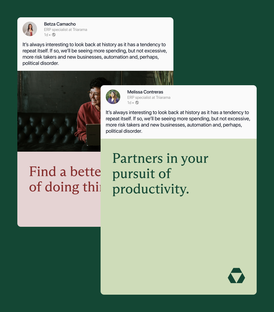 Two mockups of LinkedIn posts featuring branded images. One image says "Find a better way of doing things," the other says "Partners in your pursuit of productivity."